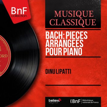 Dinu Lipatti Sonata for Flute and Harpsichord in E-Flat Major, BWV 1031: II. Siciliano (Arr. for Piano by Wilhelm Kempff)