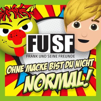 Frank und seine Freunde Ohne Macke bist du nicht normal - Karaoke