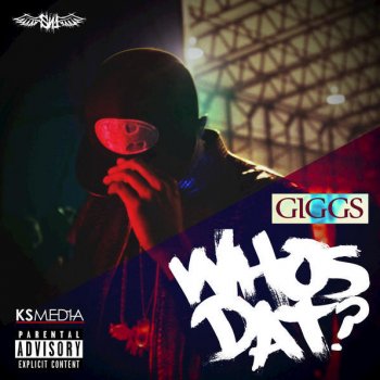 Giggs Who's Dat? [Explicit]