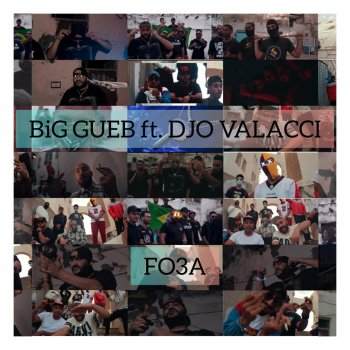 Big Gueb FO3A (feat. DJO VALACCI)
