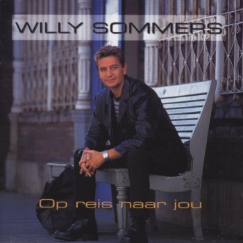 Willy Sommers Toen Kwam Jij