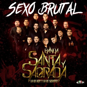 Banda Santa y Sagrada feat. Edwin Luna y La Trakalosa de Monterrey La Reina de Mi Alma