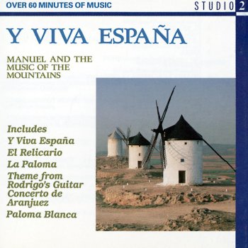 Manuel & The Music of the Mountains Y Viva España