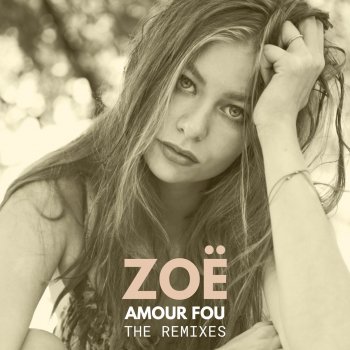 ZOË feat. Robert Wallner Amour Fou (Rth Remix)