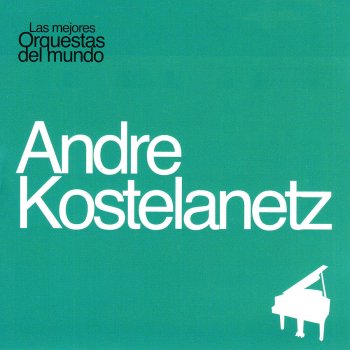 André Kostelanetz Tambourine Chinois Op.3