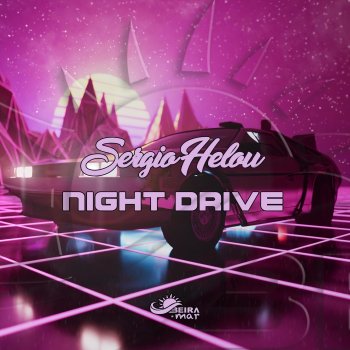 Sergio Helou Night Drive