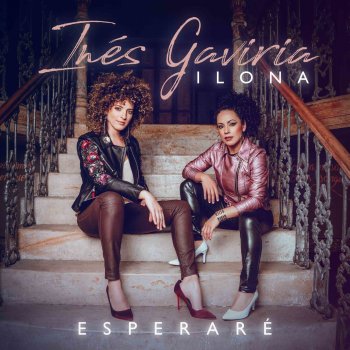 Ines Gaviria feat. Ilona Esperaré