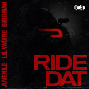 Birdman feat. Juvenile & Lil Wayne Ride Dat