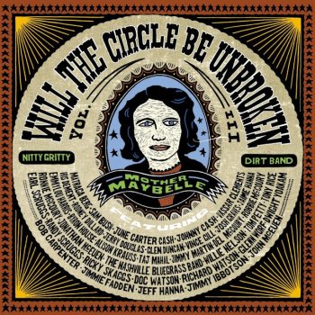 Nitty Gritty Dirt Band, Doc Watson, Taj Mahal & Alison Krauss Will The Circle Be Unbroken (Glory, Glory)