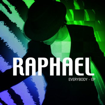Исполнитель Raphaël, альбом Everybody
