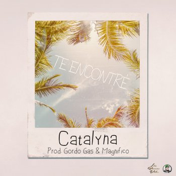 Catalyna Te Encontré