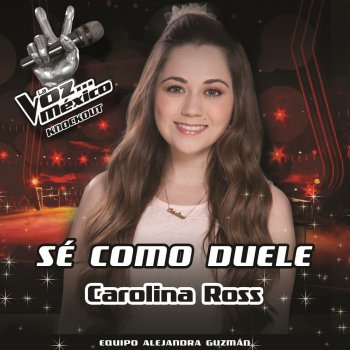 Carolina Ross Sé Como Duele (Actuación en La Voz)