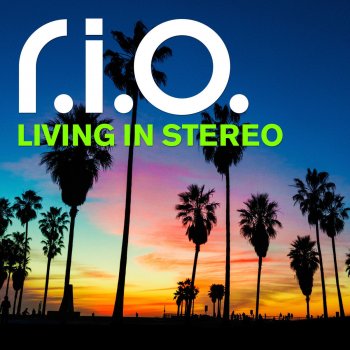 R.I.O. feat. Money-G Living in Stereo - Money G Remix