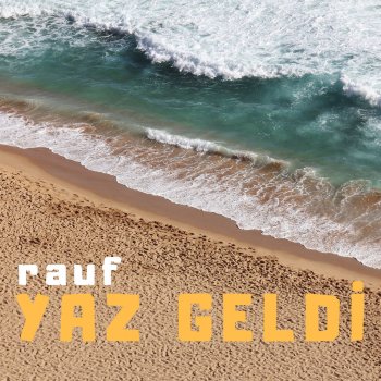 Rauf Yaz Geldi