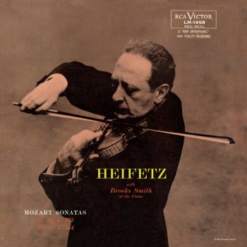 Исполнитель Jascha Heifetz feat. Brooks Smith, альбом Mozart: Violin Sonatas 10 & 15 in B Flat, K. 378 & K. 454
