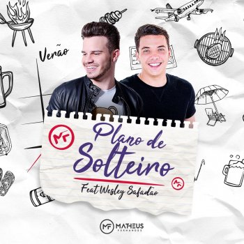 Matheus Fernandes feat. Wesley Safadão Plano de Solteiro