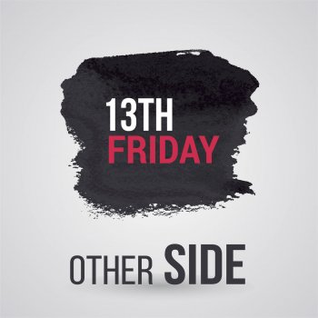 The Other Side Friday 13th