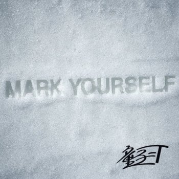 Dohzi-T MARK YOURSELF