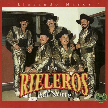 Los Rieleros del Norte Rodo Mi Corazon