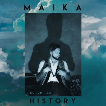 MAIKA History