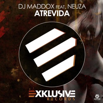Dj Maddox feat. Neuza Atrevida