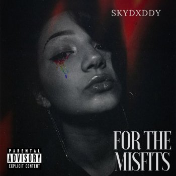 SkyDxddy For the Misfits