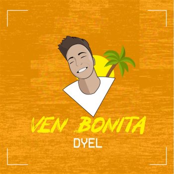 Dyel Ven Bonita