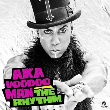 Aka Voodoo Man The Rhythm - Extended Mix