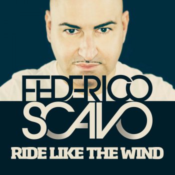 Federico Scavo Ride Like the Wind - Tom Novy Remix