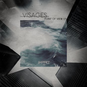 Visages Point Of view