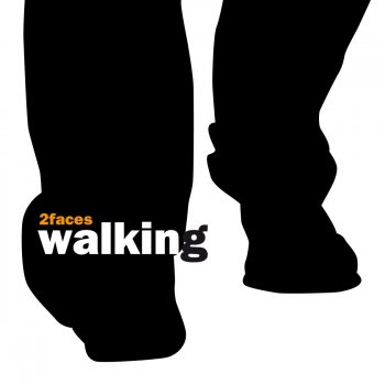 2faces Walking