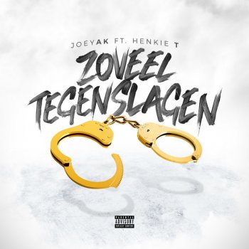 JoeyAK feat. Henkie T Zoveel Tegenslagen