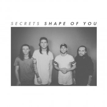 Secrets Shape of You