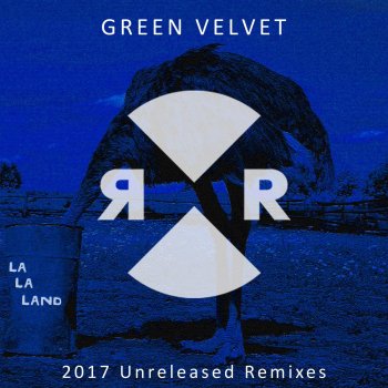 Green Velvet feat. Walker & Royce La La Land - Walker & Royce Remix