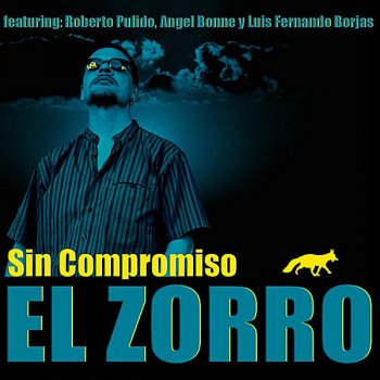 Исполнитель El Zorro, альбом Sin compromiso