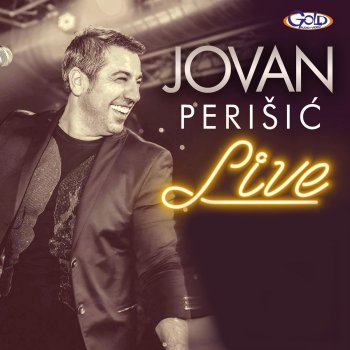 Jovan Perišić Srece su prolazne a tuge vecite (Live)