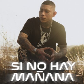 La Santa Grifa Si No Hay Mañana - Spotify Singles