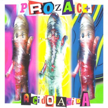 Prozac+ Betty Tossica