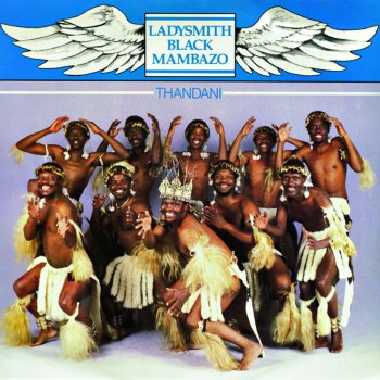 Ladysmith Black Mambazo Asisho Ingoma