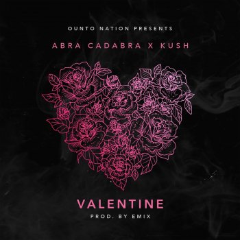 Abra Cadabra feat. Kush Valentine