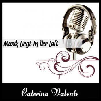 Caterina Valente Ich waer so gern bei dir