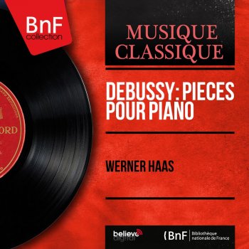 Исполнитель Werner Haas, альбом Debussy: Pièces pour piano (Mono Version)
