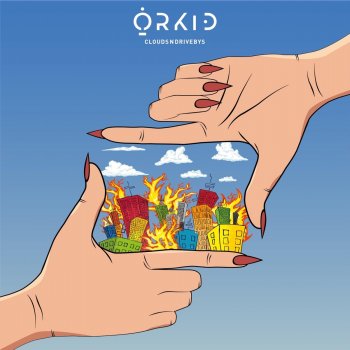 Orkid CloudsNdrivebys