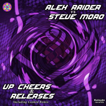 Alex Raider feat. Steve Moro Up Cheers & Releases - Alex Raider Edit