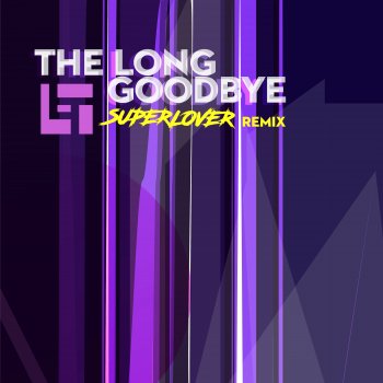 Le Twan The Long Goodbye (Superlover Remix)