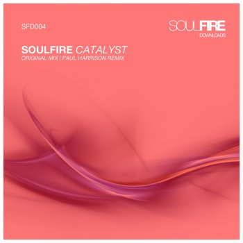 Soulfire feat. Paul Harrison Catalyst - Paul Harrison Remix