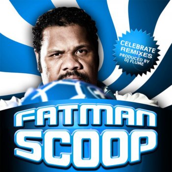 Fatman Scoop Celebrate (Kevin Cole Remix)
