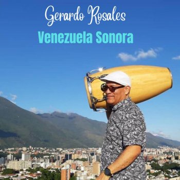 Исполнитель Gerardo Rosales, альбом Venezuela Sonora