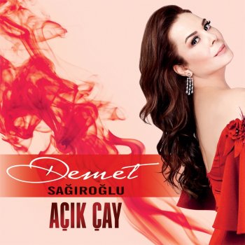 Demet Sağiroğlu Açık Çay