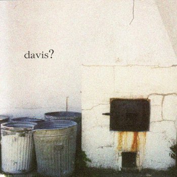 Исполнитель Davis?, альбом Davis?